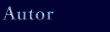 Autor